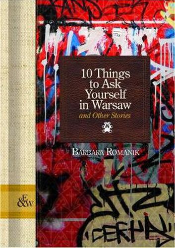Cover image for 10 Things to Ask Yourself in Warsaw: and Other Stories