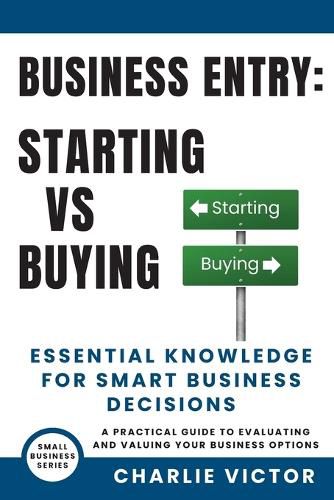 Cover image for Business Entry Starting vs Buying - Essential Knowledge for Smart Business Decisions