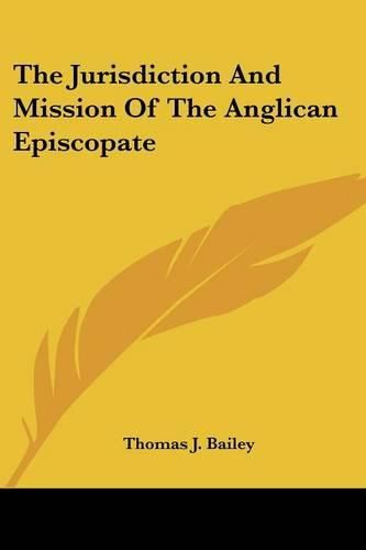 The Jurisdiction and Mission of the Anglican Episcopate