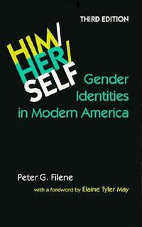 Cover image for Him/Her/self: Gender Identities in Modern America