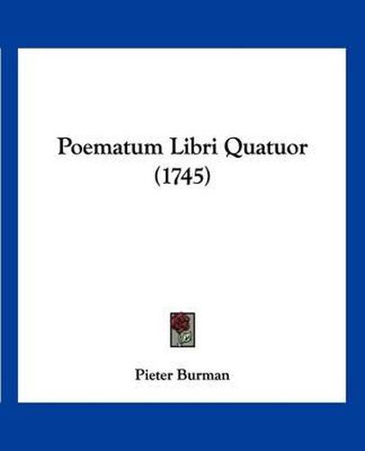 Poematum Libri Quatuor (1745)