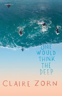Cover image for One Would Think the Deep