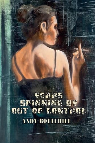 Cover image for Years Spinning By Out Of Control