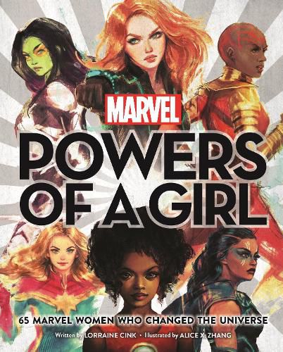 Cover image for Marvel: Powers of a Girl: 65 Marvel Women Who Changed The Universe