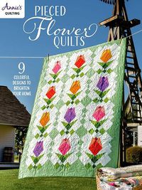 Cover image for Pieced Flower Quilts: 9 Colorful Designs to Brighten Your Home