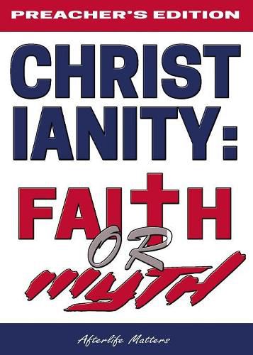 Cover image for Christianity: Faith or Myth: Test Yourself If Christ Is in You