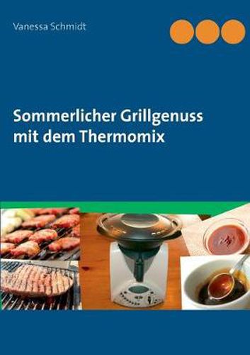 Cover image for Sommerlicher Grillgenuss mit dem Thermomix