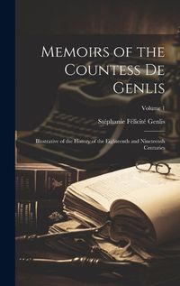 Cover image for Memoirs of the Countess De Genlis