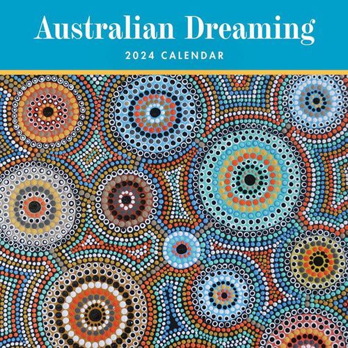 Cover image for Australian Dreaming 2024 Square Wall Calendar