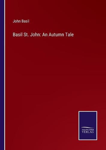 Cover image for Basil St. John: An Autumn Tale