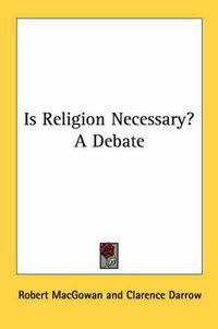 Cover image for Is Religion Necessary? a Debate