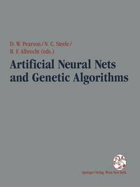 Cover image for Artificial Neural Nets and Genetic Algorithms: Proceedings of the International Conference in Ales, France, 1995