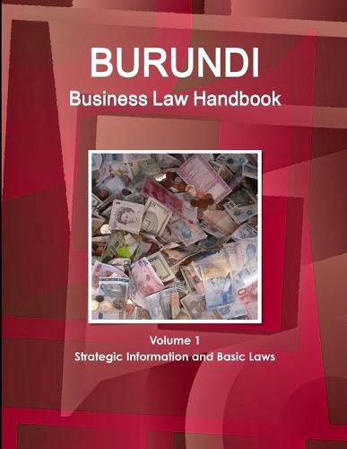 Cover image for Burundi Business Law Handbook Volume 1 Strategic Information and Basic Laws