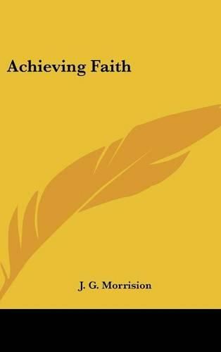 Cover image for Achieving Faith