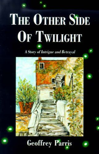 Cover image for The Other Side of Twilight: A Story of Intrigue and Betrayal