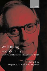Cover image for Well-Being and Morality: Essays in Honour of James Griffin