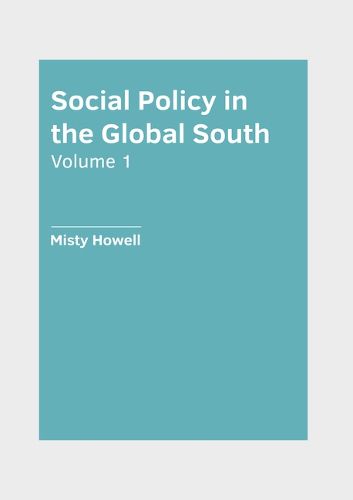 Cover image for Social Policy in the Global South: Volume 1