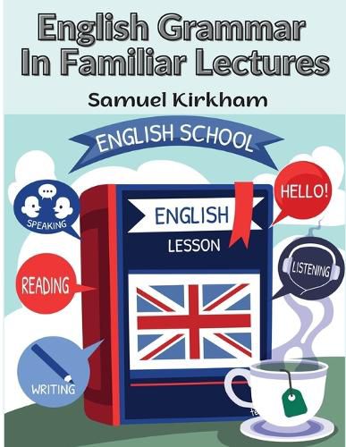 Cover image for English Grammar In Familiar Lectures