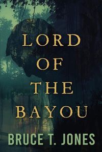 Cover image for Lord of the Bayou