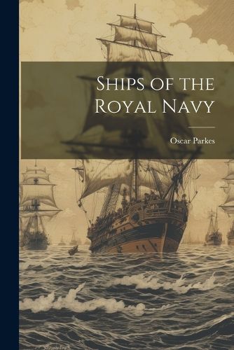 Cover image for Ships of the Royal Navy