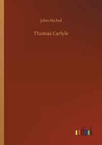 Cover image for Thomas Carlyle