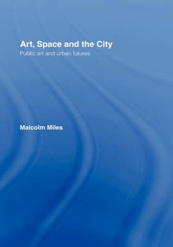 Cover image for Art, Space and the City