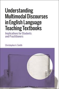 Cover image for Understanding Multimodal Discourses in English Language Teaching Textbooks