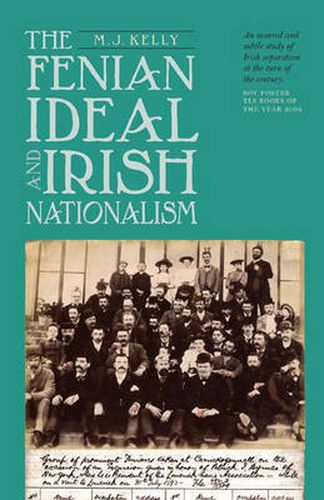 Cover image for The Fenian Ideal and Irish Nationalism, 1882-1916