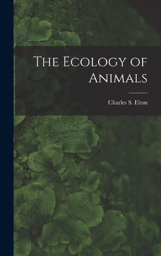 Cover image for The Ecology of Animals