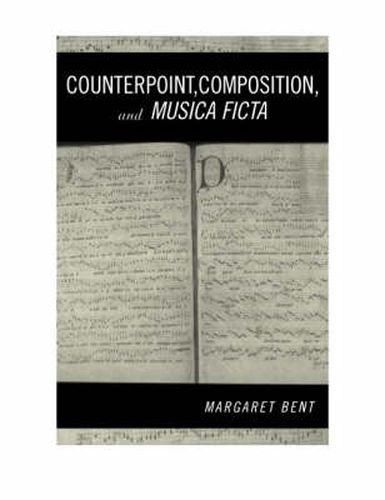 Cover image for Counterpoint, Composition and Musica Ficta