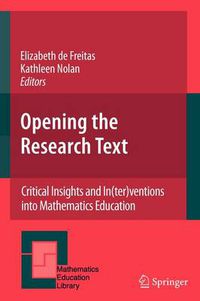 Cover image for Opening the Research Text: Critical Insights and In(ter)ventions into Mathematics Education