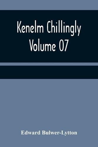 Cover image for Kenelm Chillingly - Volume 07