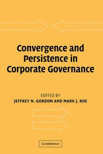 Cover image for Convergence and Persistence in Corporate Governance