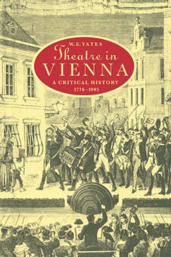 Cover image for Theatre in Vienna: A Critical History, 1776-1995