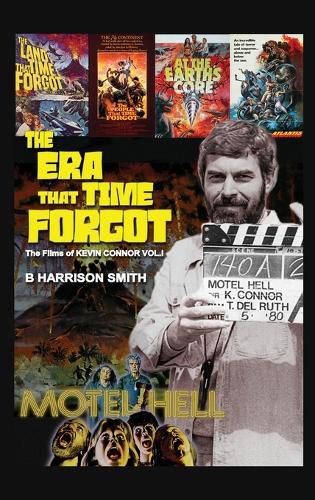 The Era That Time Forgot - Volume One (hardback)