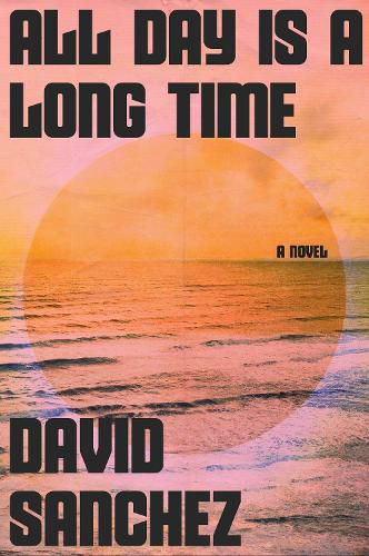 Cover image for All Day Is a Long Time