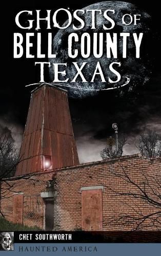 Cover image for Ghosts of Bell County, Texas