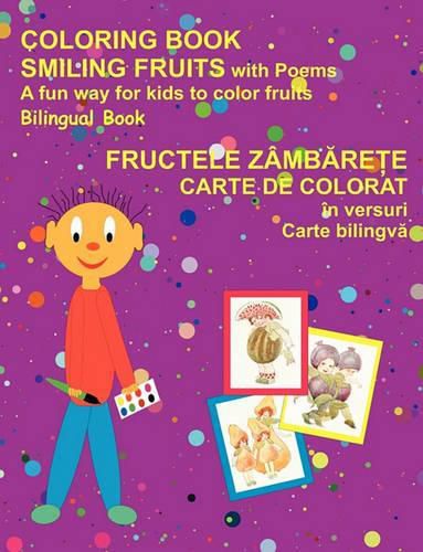 Cover image for Coloring Book Smiling Fruits (Bilingual Romanian and English)