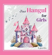 Cover image for First Hangul for Girls