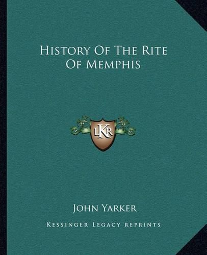 Cover image for History of the Rite of Memphis