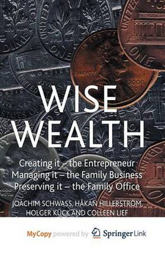 Cover image for Wise Wealth: Creating It, Managing It, Preserving It