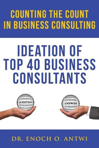 Cover image for Counting The Count In Business Consulting: Ideation of Top 40 Business Consultants