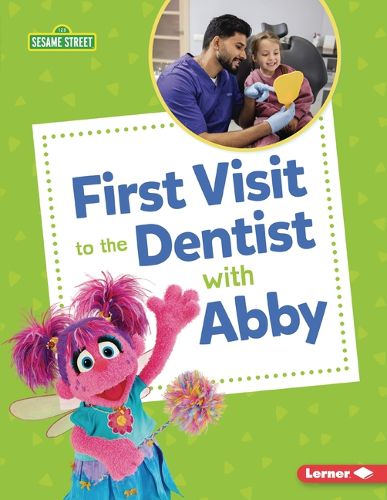 Cover image for First Visit to the Dentist with Abby