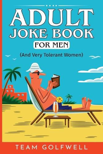 Cover image for Adult Joke Book For Men: (And Very Tolerant Women)