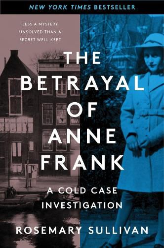 Cover image for The Betrayal of Anne Frank: A Cold Case Investigation