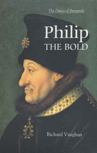 Cover image for Philip the Bold: The Formation of the Burgundian State