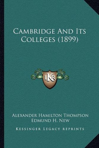 Cambridge and Its Colleges (1899)