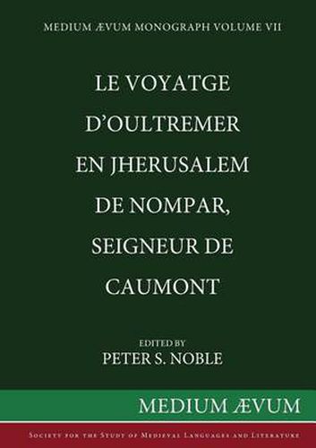 Cover image for Le Voyatge D'Oultremer en Jherusalem de Nompar, Seigneur de Caumont