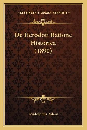 Cover image for de Herodoti Ratione Historica (1890)