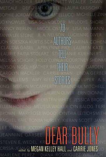 Cover image for Dear Bully: Seventy Authors Tell Their Stories